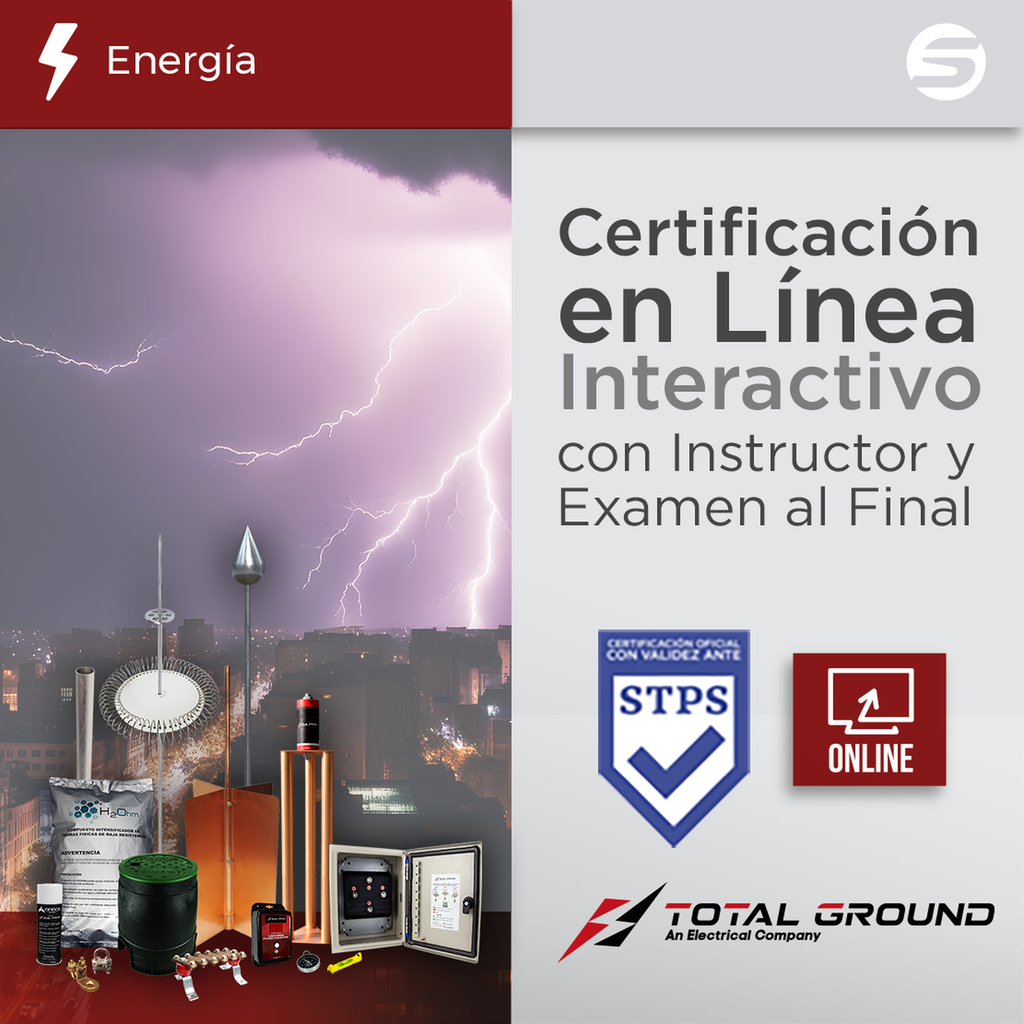[EXPERT-TG1-VIRTUAL] Certificación Virtual en Tierras Físicas y Pararrayos Total Ground (Válida Ante Secretaría del Trabajo)